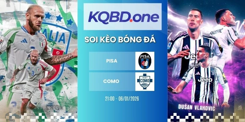 Nhận định soi kèo Pisa vs Como