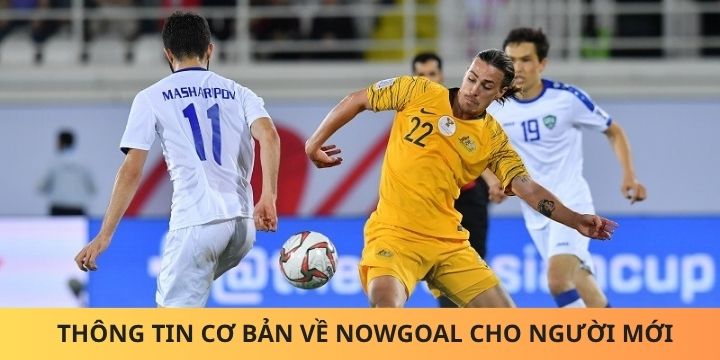 Những thông tin liên quan đến nowgoal cực ấn tượng