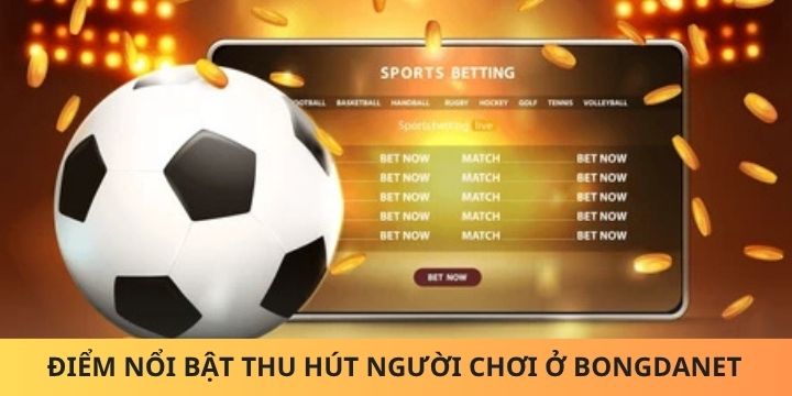 Một số ưu điểm khi truy cập trang web thể thao Bongdanet